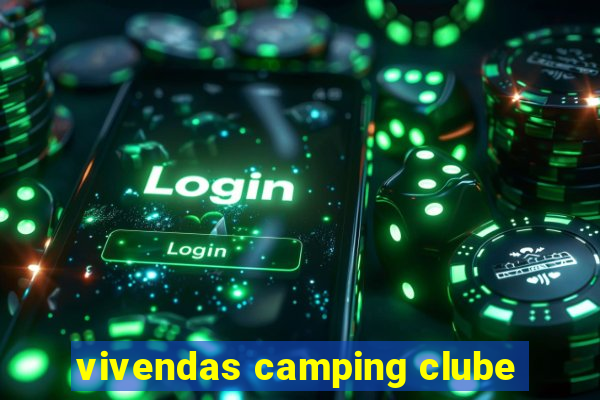 vivendas camping clube